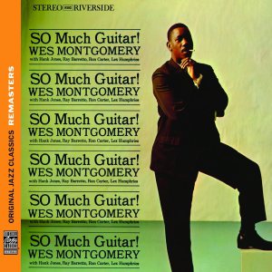 Wes Montgomery - So Much Guitar