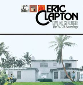 Eric Clapton - Give Me Strength