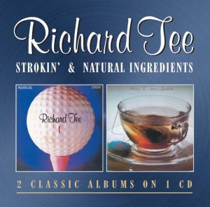 Richard Tee - Strokin' and Natural