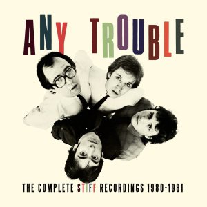 Any Trouble - Complete Stiff