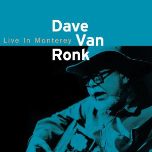 Dave Van Ronk - Monterey