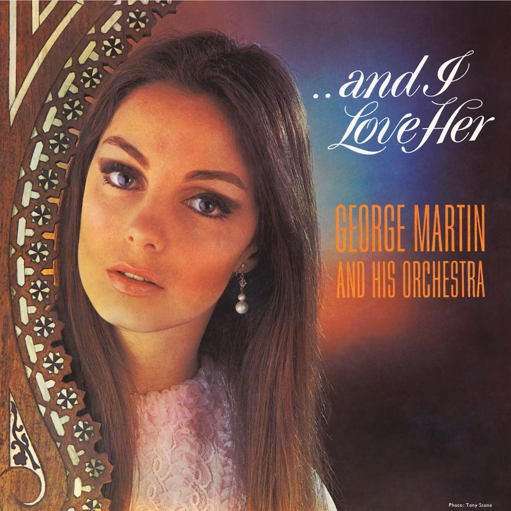 George Martin And I Love Her