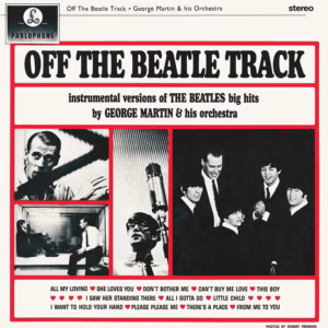 George Martin Off the Beatle Track George Martin Off the Beatle Track