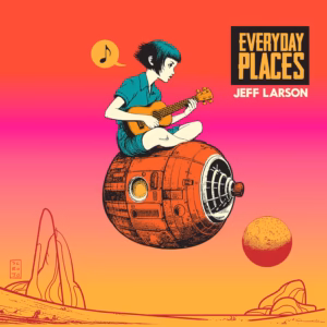 Jeff Larson Everyday Places Jeff Larson Everyday Places
