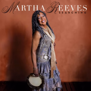 Martha Reeves Searching Martha Reeves Searching