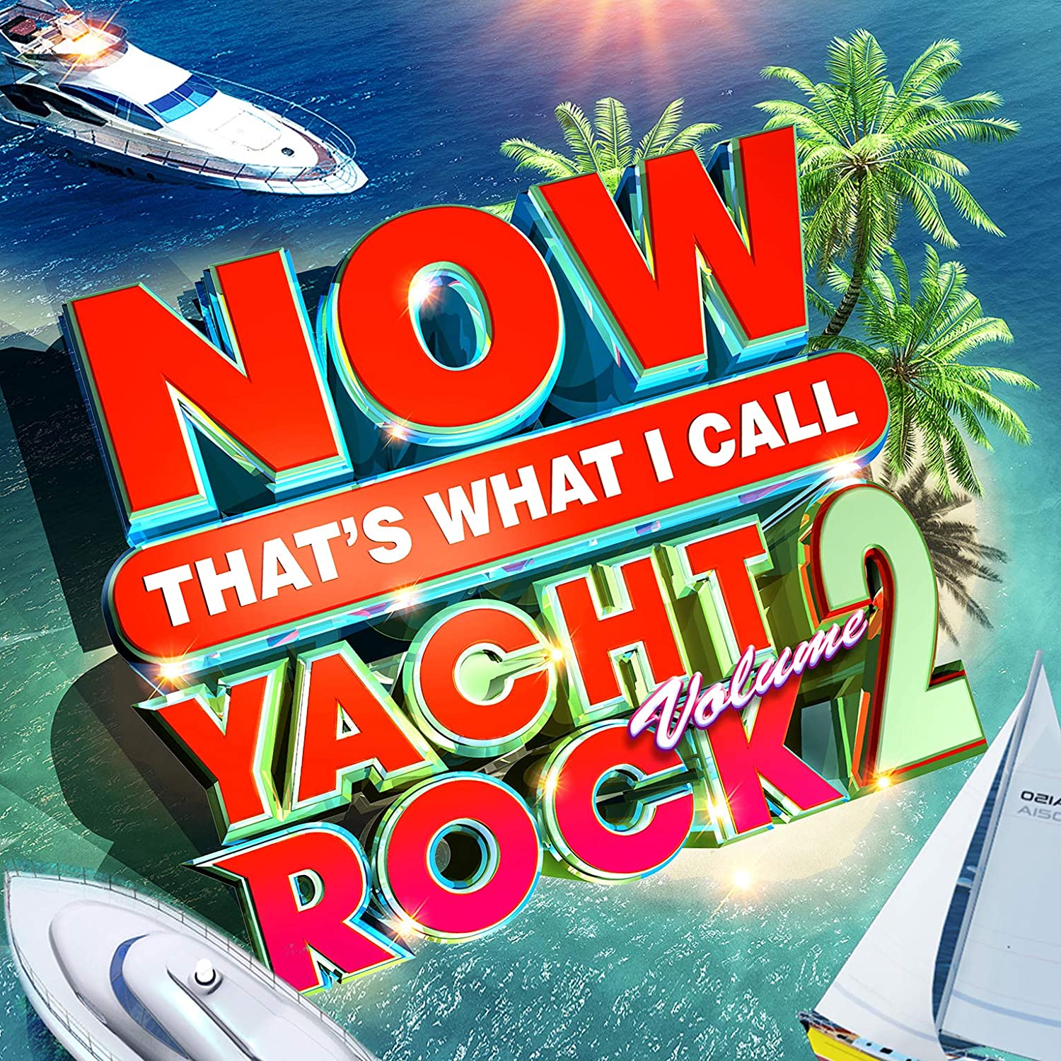 NOW That's What I Call Yacht Rock 2 - The Second Disc